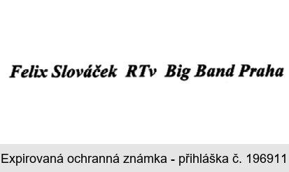 Felix Slováček RTv Big Band Praha