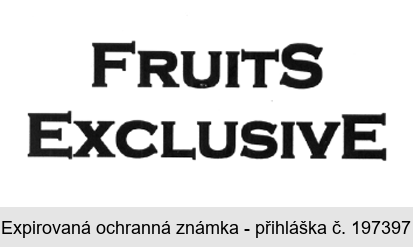 FRUITS EXCLUSIVE