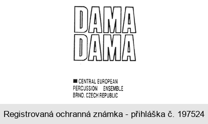 DAMA DAMA CENTRAL EUROPEAN PERCUSSION ENSEMBLE BRNO. CZECH REPUBLIC