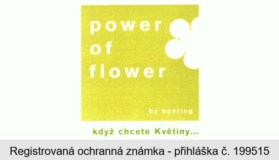 power of flower by bunting když chcete Květiny...