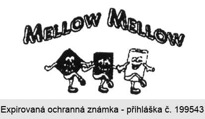 MELLOW MELLOW