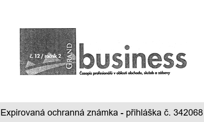 č. 12/ročník 2. GRAND business Časopis profesionálů v oblasti obchodu, služeb a zábavy