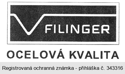 FILINGER OCELOVÁ KVALITA