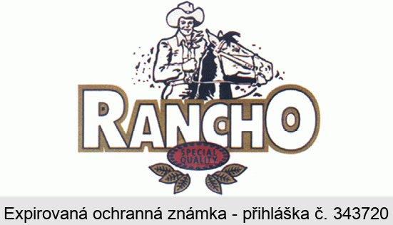 RANCHO SPECIAL QUALITY