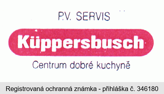 P.V. SERVIS Küppersbusch Centrum dobré kuchyně