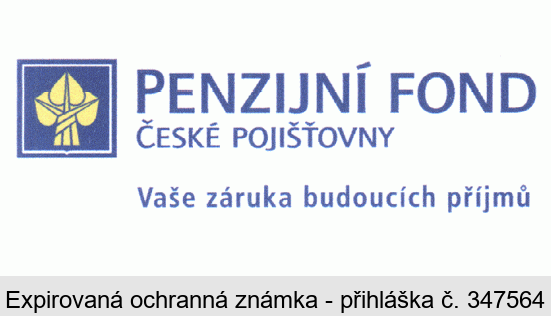 Penzijní fond České pojišťovny Vaše záruka budoucích příjmů