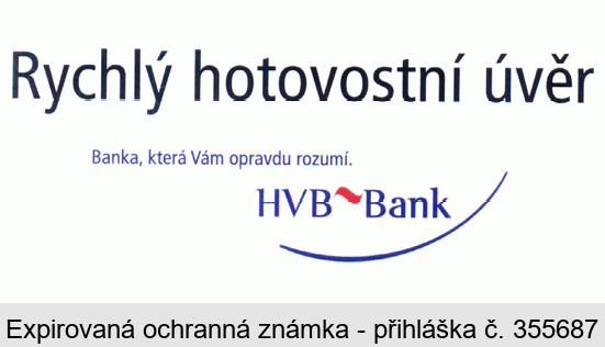Rychlý hotovostní úvěr Banka, která Vám opravdu rozumí. HVB Bank