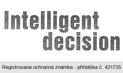 Intelligent decision