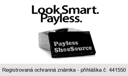 Look Smart. Payless. Payless ShoeSource