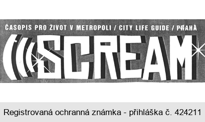 SCREAM ČASOPIS PRO ŽIVOT V METROPOLI / CITY LIFE GUIDE / PRAHA