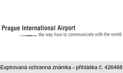 Prague International Airport ... the way how to communicate with the world
