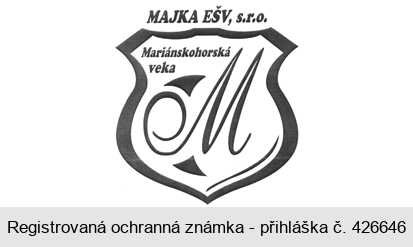 MAJKA EŠV, s. r. o.  Mariánskohorská veka M