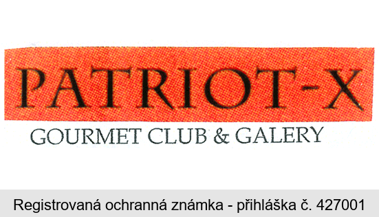 PATRIOT - X GOURMET CLUB & GALERY