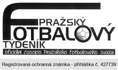 PRAŽSKÝ FOTBALOVÝ TÝDENÍK oficiální časopis Pražského fotbalového svazu