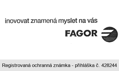 inovovat znamená myslet na vás FAGOR