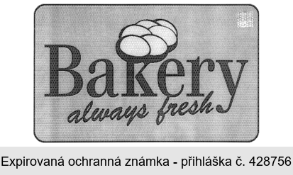 Bakery always fresh