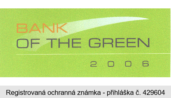 BANK OF THE GREEN 2006