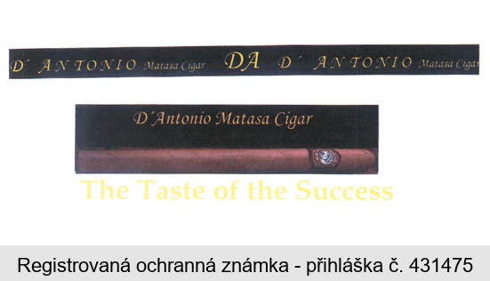 D´ Antonio Matasa Cigar  The Taste of the Success