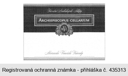 Původní Arcibiskupské Sklepy ARCHIEPISCOPUS CELLARIUM MVZ Moravské Vinařské Závody
