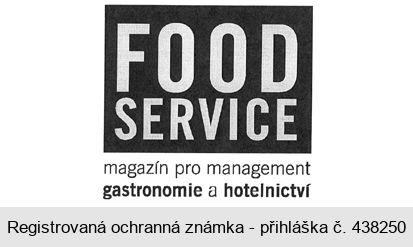 FOOD SERVICE magazín pro management gastronomie a hotelnictví