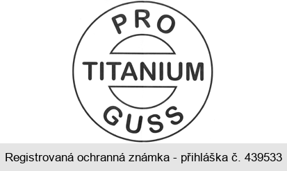 PRO TITANIUM GUSS