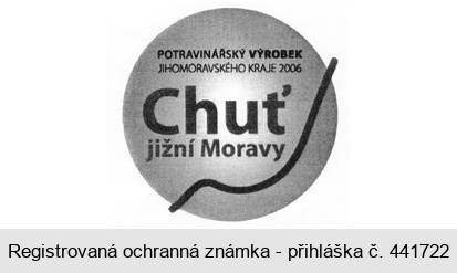 POTRAVINÁŘSKÝ VÝROBEK JIHOMORAVSKÉHO KRAJE 2006 Chuť jižní Moravy