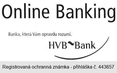 Online Banking Banka, která Vám opravdu rozumí. HVB Bank