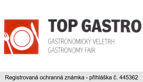 TOP GASTRO GASTRONOMICKÝ VELETRH GASTRONOMY FAIR