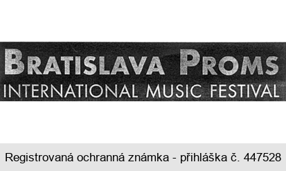 BRATISLAVA PROMS INTERNATIONAL MUSIC FESTIVAL