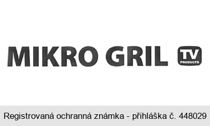 MIKRO GRIL TV PRODUCTS