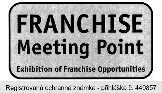 FRANCHISE Meeting Point Exhibition of Franchise Opportunities