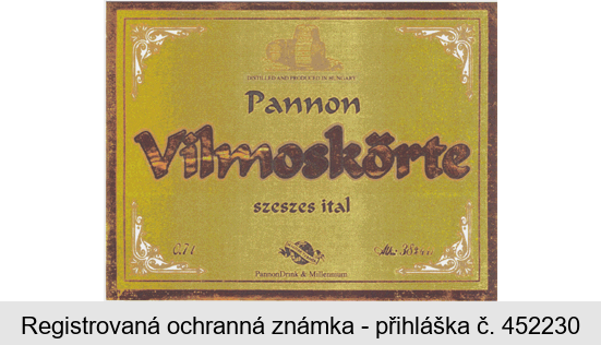 Pannon  Vilmoskörte szeszes ital DISTILLED AND PRODUCED IN HUNGARY PannonDrink & Millennium