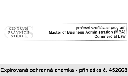 CENTRUM PRÁVNÍCH STUDIÍ profesní vzdělávací program Master of Business Administration (MBA) Commercial Law
