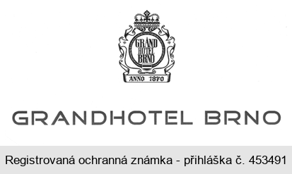 GRAND HOTEL BRNO ANNO 1870 GRANDHOTEL BRNO