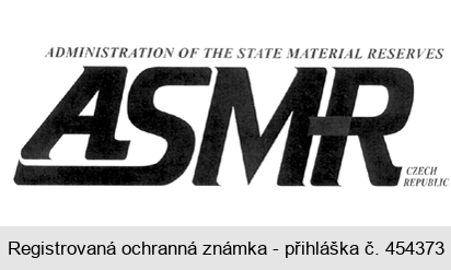 ADMINISTRATION OF THE STATE MATERIAL RESERVES ASMR CZECH REPUBLIC