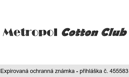 Metropol Cotton Club