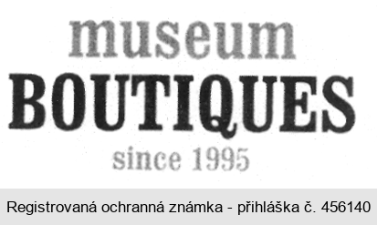 museum BOUTIQUES since 1995