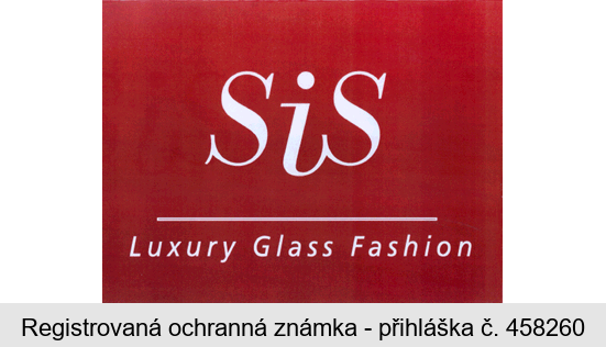 SiS Luxury Glass Fashion