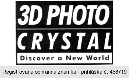 3D PHOTO CRYSTAL Discover a New World