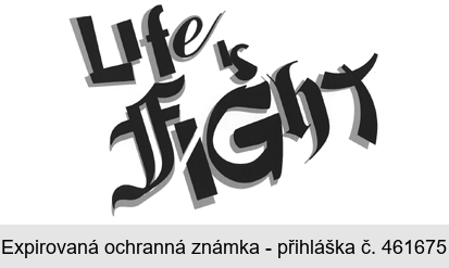 Life is FiGhT