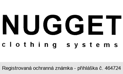 NUGGET clothing systems