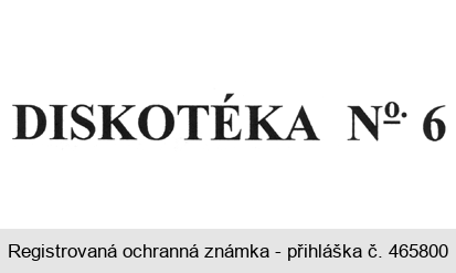 DISKOTÉKA No. 6