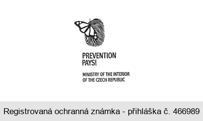 PREVENTION PAYS! MINISTRY OF THE INTERIOR OF THE CZECH REPUBLIC