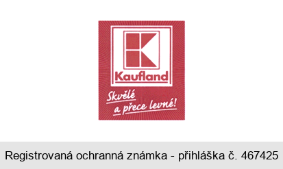 Kaufland Skvělé a přece levné!
