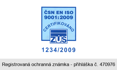 ČSN EN ISO 9001 : 2009 CERTIFIKOVÁNO ZÚS 1234/2009