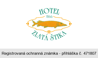 HOTEL ZLATÁ ŠTIKA 1866