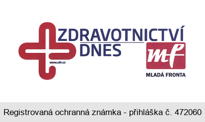 ZDRAVOTNICTVÍ DNES mf MLADÁ FRONTA www.zdn.cz