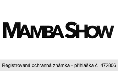 MAMBA SHOW