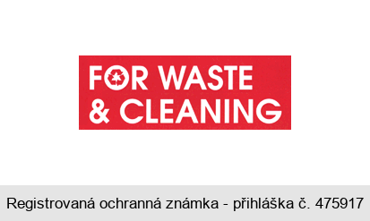 FOR WASTE & CLEANING