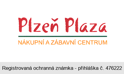 Plzeň Plaza NÁKUPNÍ A ZÁBAVNÍ CENTRUM